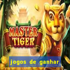 jogos de ganhar dinheiro de verdade sem depositar